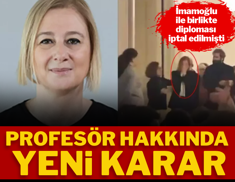 İmamoğlu ile birlikte diploması iptal edilmişti: Profesör hakkında yeni karar 