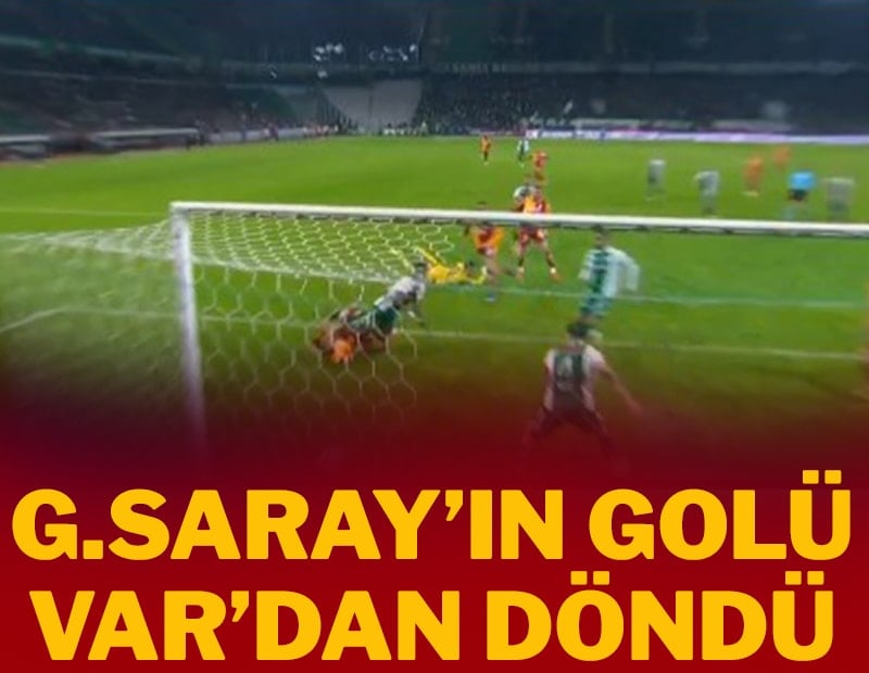 Galatasaray'ın golü VAR'dan döndü
