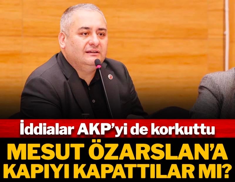 İddialar AKP'yi de korkuttu! Mesut Özarslan'a kapıyı kapattılar mı?