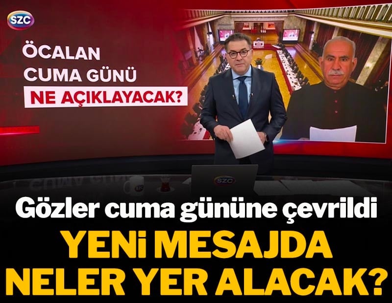 Gözler cuma gününe çevrildi! Yeni mesajda neler yer alacak