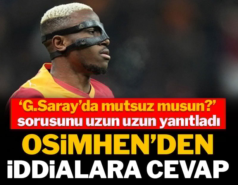 Osimhen'den mutsuz olduğu iddialarına uzun cevap