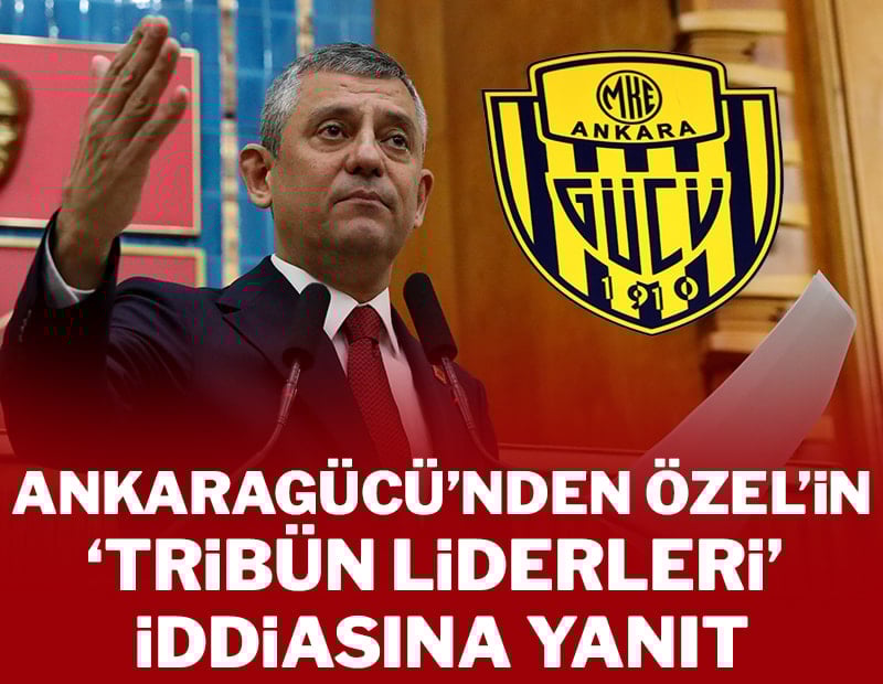 Ankaragücü Kulübü'nden Özgür Özel'in iddialarına yanıt