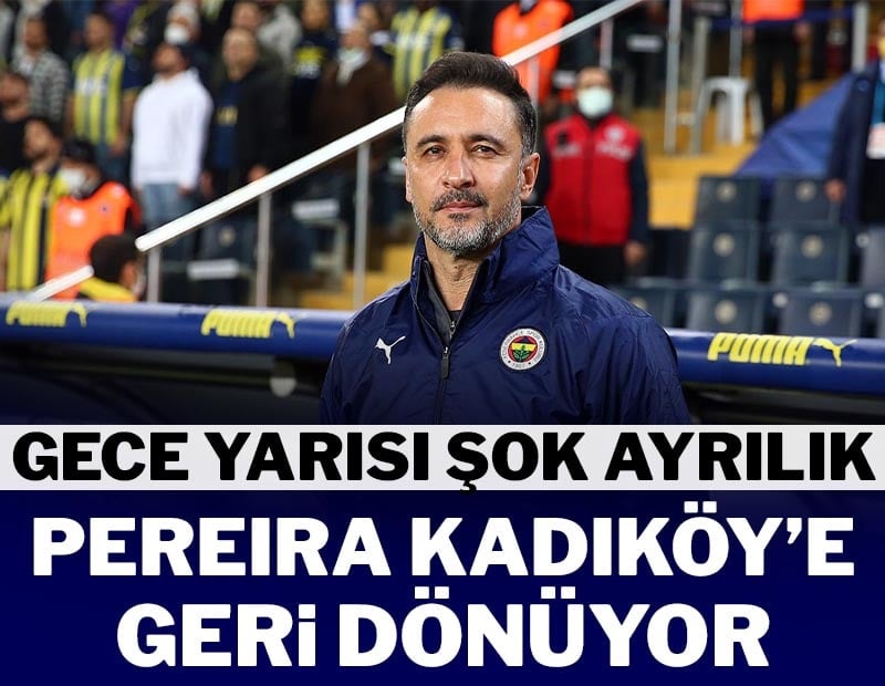 Pereira Kadıköy'de geri dönüyor! Gece yarısı sürpriz ayrılık