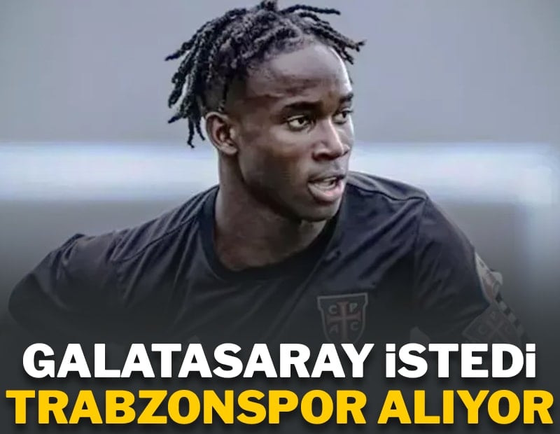 Galatasaray istedi Trabzonspor alıyor