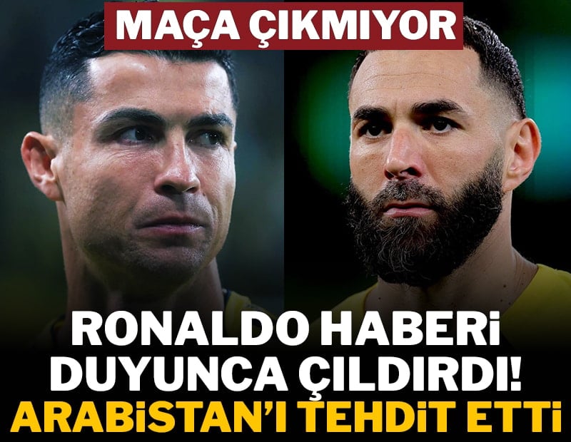 Ronaldo haberi duyunca çıldırdı! Arabistan'ı tehdit etti...