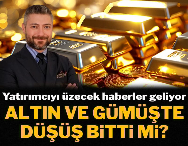 Yatırımcıyı üzecek haberler geliyor: Altın ve gümüşte düşüş bitti mi?