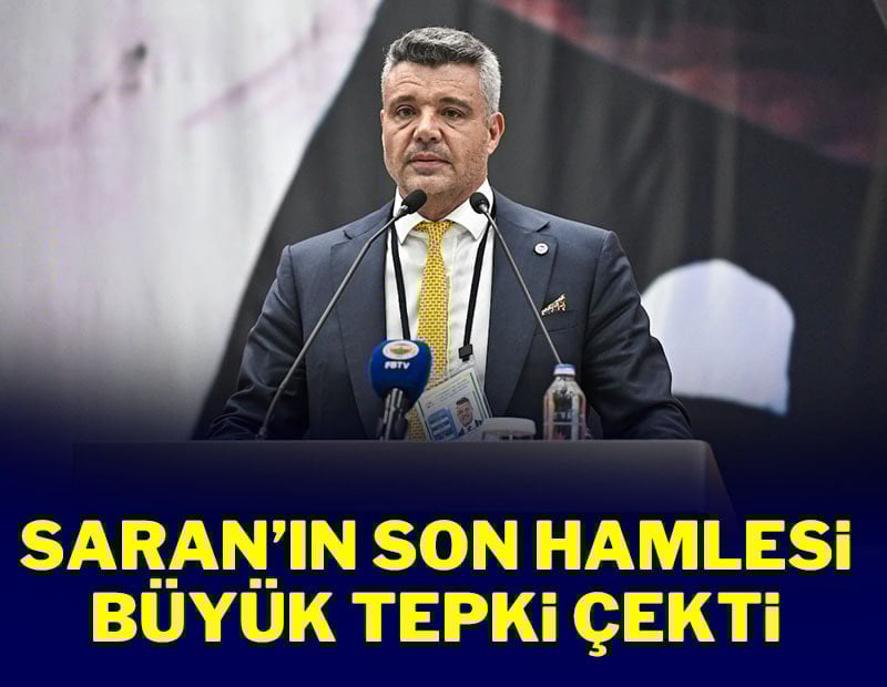 Saran'ın son hamlesi büyük tepki çekti
