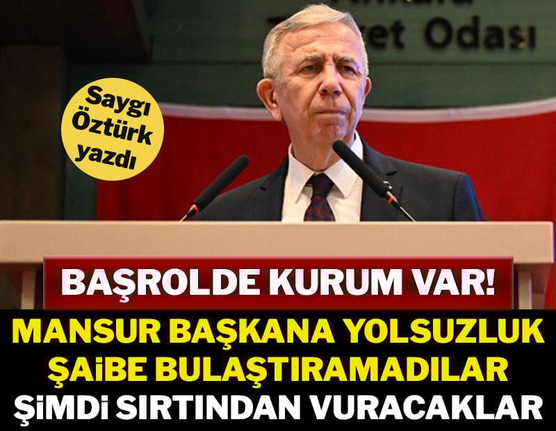 Mansur Yavaş’ı sırtından vurdular
