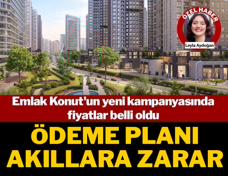 Emlak Konut'un yeni kampanyasında fiyatlar belli oldu! Ödeme planı akıllara zarar!