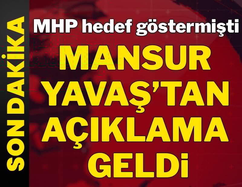 MHP hedef göstermişti... Mansur Yavaş'tan açıklama geldi