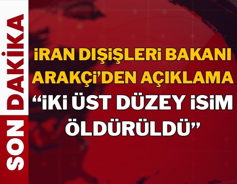 İran Dışişleri Bakanı'ndan yeni açıklama! "İki üst düzey isim öldürüldü"
