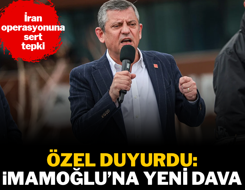 CHP lideri Özel: İmamoğlu'na yeni dava açmışlar