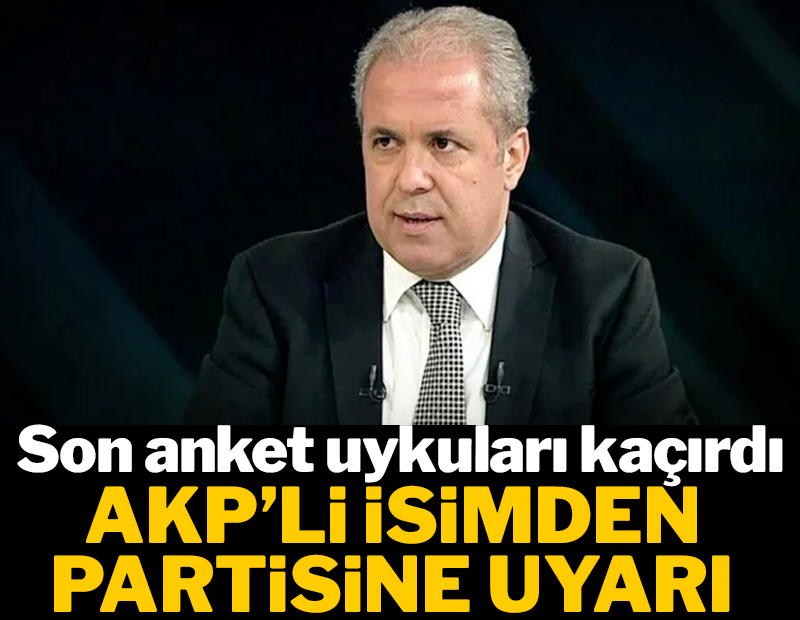 AKP'li Şamil Tayyar son anket üzerinden hem iktidarı hem muhalefeti uyardı