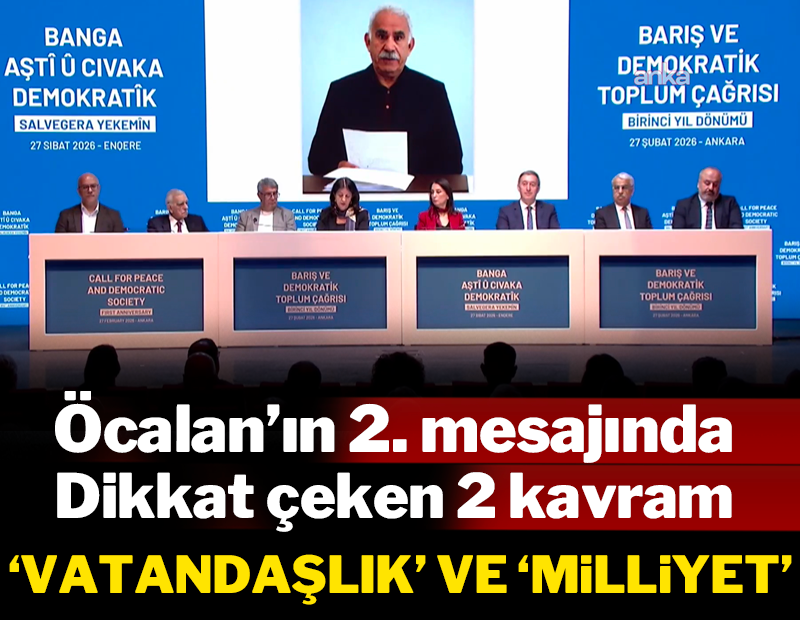 Teröristbaşı Öcalan'ın ikinci mesajında dikkat çeken iki kavram: 'Vatandaşlık' ve 'Milliyet'