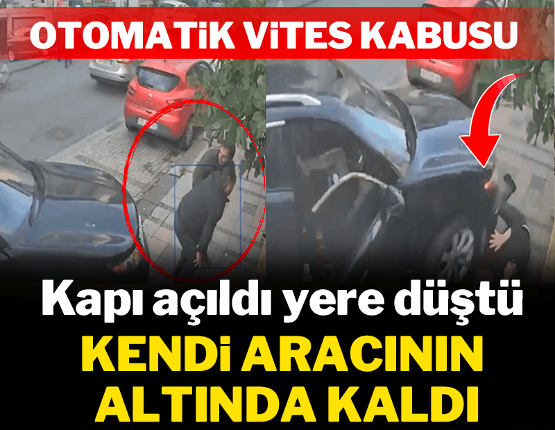 Otomatik vites kabusu: Kendi aracının altında kaldı!