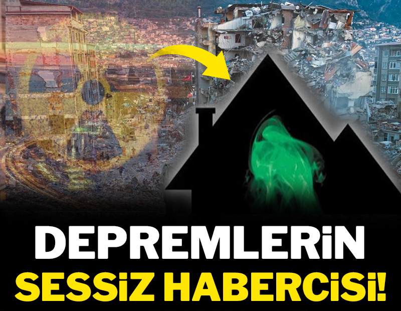 Depremlerin sessiz habercisi ortaya çıktı!