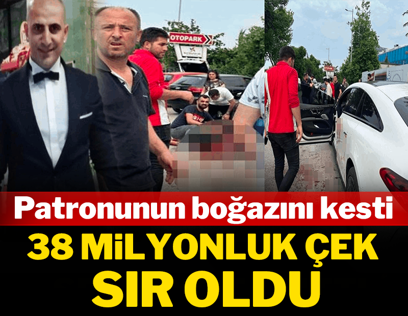 Patronunun boğazını kesip, çek, senet ve altınları çaldı! 