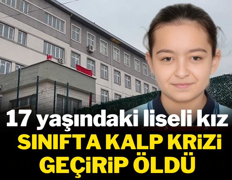 Okulda kalp krizi geçiren Rabia hayatını kaybetti