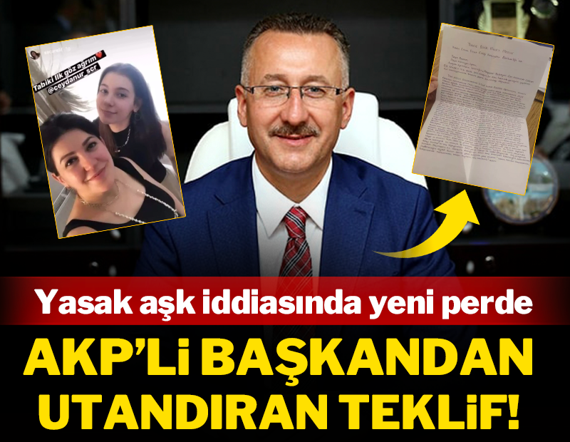 Yasak aşk iddialarında yeni perde: AKP'li başkandan utandıran teklif!