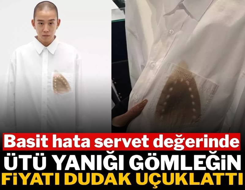 Ütü yanığı gömleğin fiyatı dudak uçuklattı: Ütü kazası artık servet değerinde