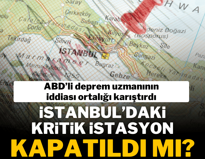 ABD'li deprem uzmanının 'istasyon' iddiası korkuttu, Kandilli'den açıklama geldi