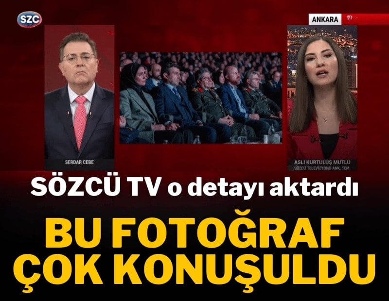 SÖZCÜ TV o detayı aktardı! Bu fotoğraf çok konuşuldu