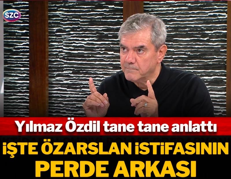 Yılmaz Özdil tane tane anlattı! İşte Özarslan'ın istifasının perde arkası