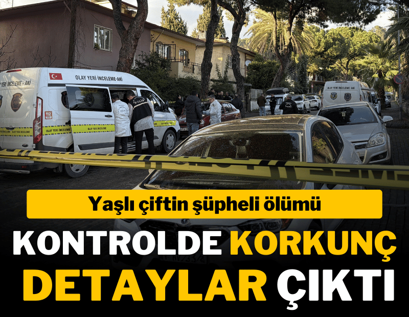Yaşlı çiftin şüpheli ölümü: Kontrolde korkunç detaylar çıktı