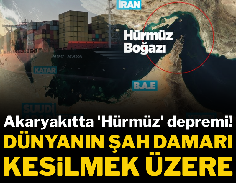 Akaryakıtta 'Hürmüz' depremi! Dünyanın 'şah damarı' kesilmek üzere