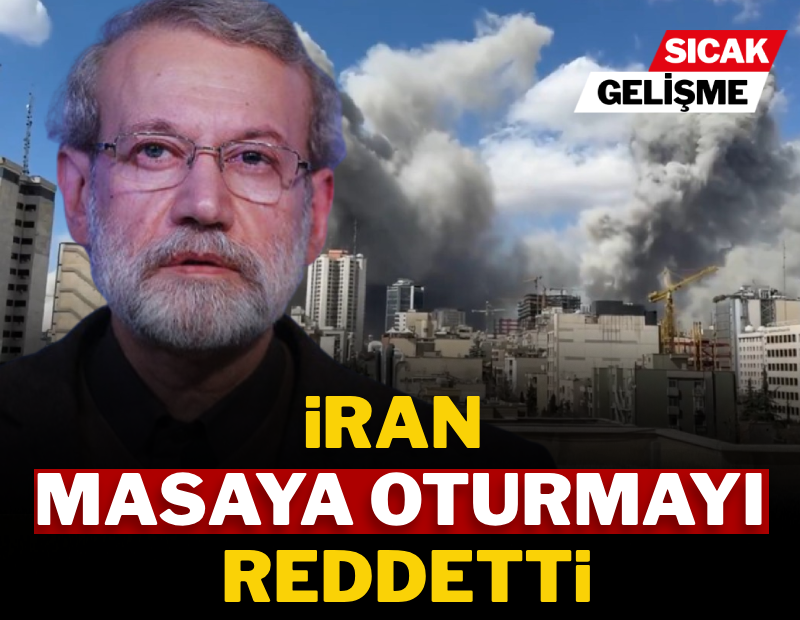 İran masaya oturmayı reddetti