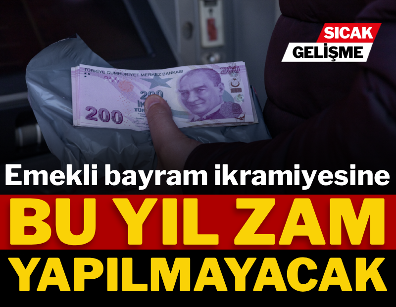 Emekli bayram ikramiyesine bu yıl zam yapılmayacak!
