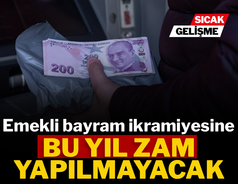 Emekli bayram ikramiyesine bu yıl zam yapılmayacak!