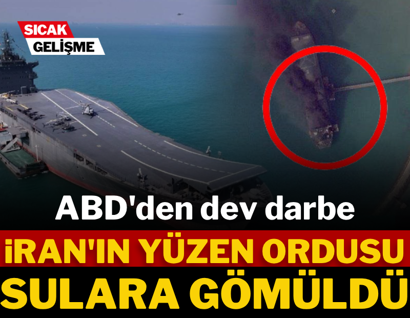 ABD'den İran'a dev darbe: İran'ın yüzen ordusu sulara gömüldü!