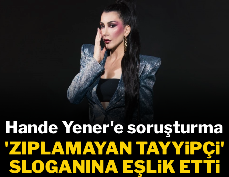 Son dakika... Ünlü şarkıcı Hande Yener'e konser soruşturması