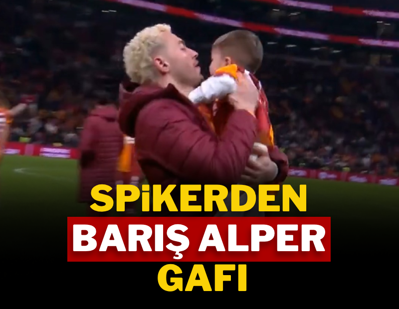 Spikerden Barış Alper Yılmaz Gafı