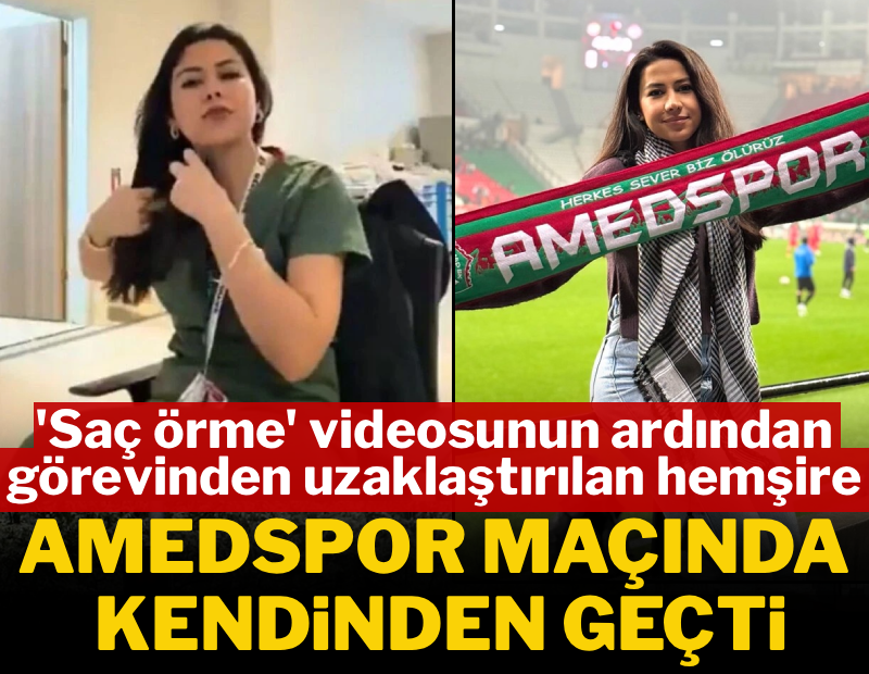 'Saç örme' videosunun ardından görevinden uzaklaştırılan hemşire, Amedspor tribünlerinde kendinden geçti. 