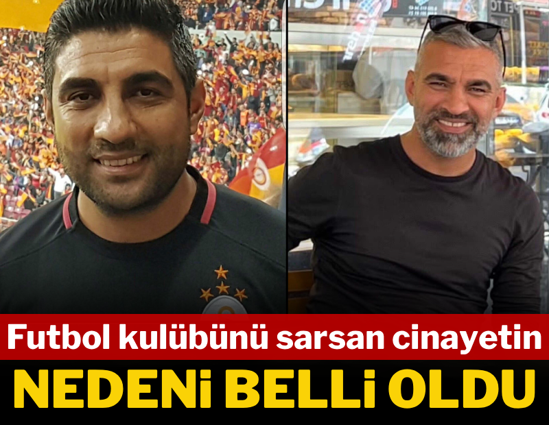 Futbol kulübünü sarsan cinayetin nedeni belli oldu