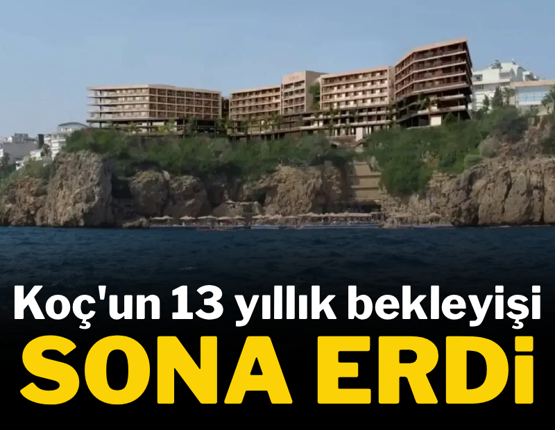 Koç'un 13 yıllık bekleyişi sona erdi