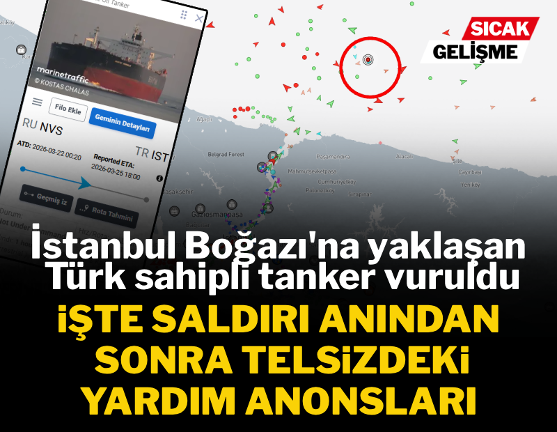 Türk gemisi, İstanbul Boğazı'na 26 kilometre kala vuruldu