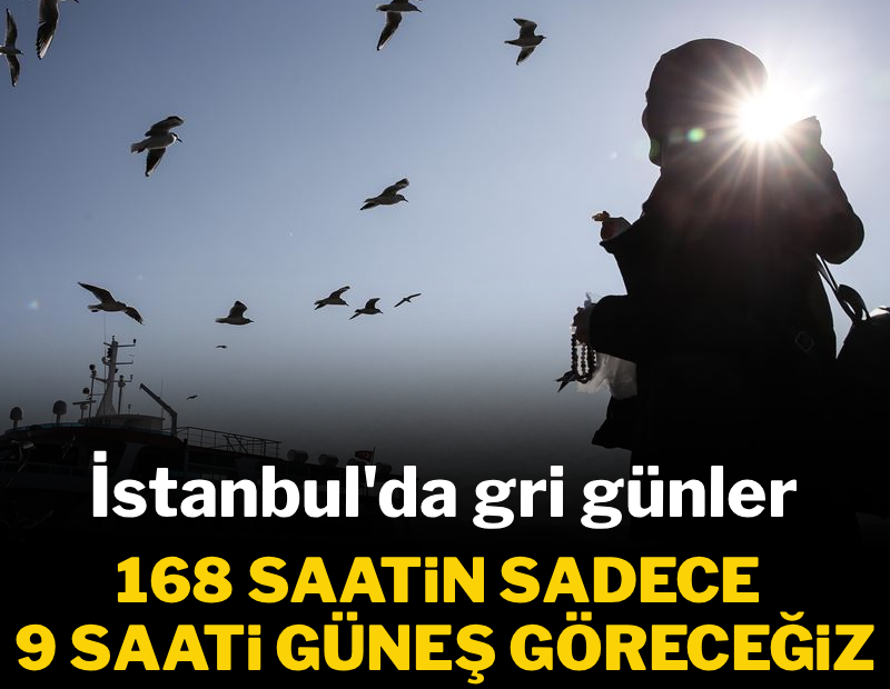 Yıllar sonra ilk kez yaşanacak! 159 saat boyunca güneş göremeyeceğiz