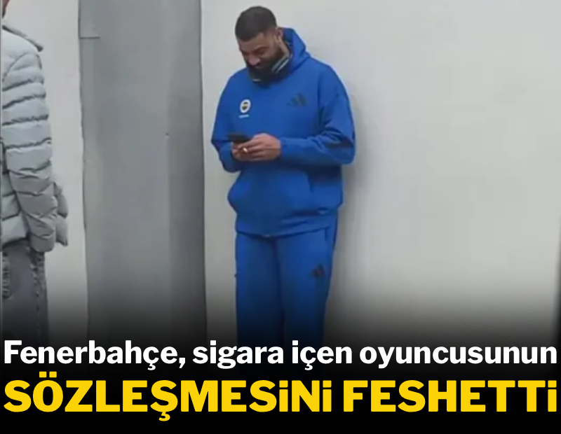 Fenerbahçe, sigara içen oyuncusunun sözleşmesini feshetti