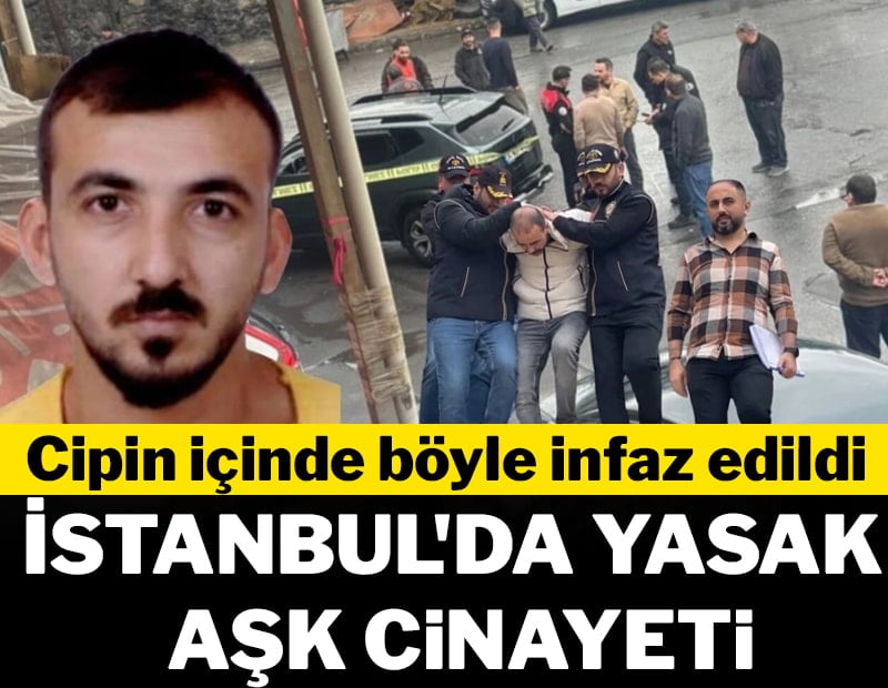 İstanbul'da yasak aşk iddiasıyla cinayet: Cipin içinde infaz edildi