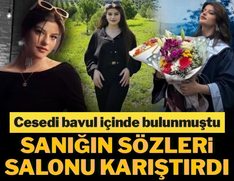Cesedi bavul içinde bulunmuştu! Ayşe Tokyaz davasında sanığın sözleri salonu karıştırdı