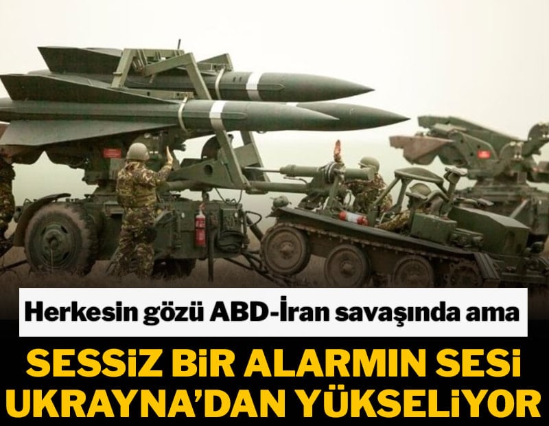 Herkesin gözü ABD İran savaşında ama sessiz bir alarmın sesi Ukrayna'da yükseliyor