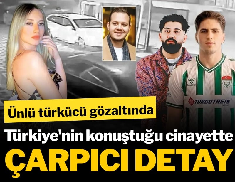 Türkiye'nin konuştuğu cinayette çarpıcı detay