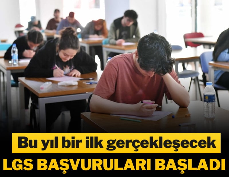 LGS 2026 yılı başvuruları başladı! Bu yıl bir ilk gerçekleştirilecek