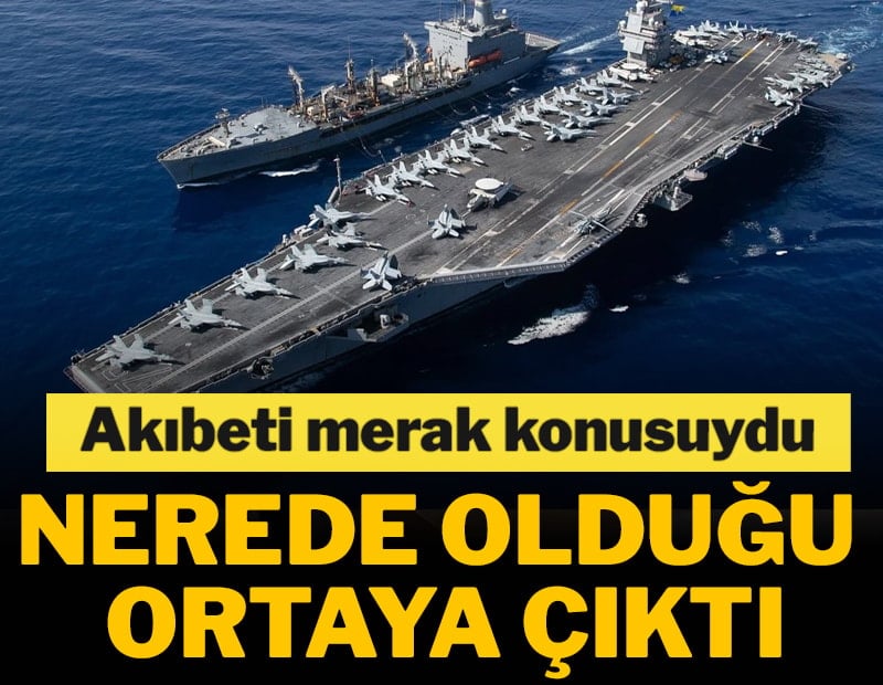 Akıbeti merak konusuydu! ABD'nin dev gemisinin nerede oldu ortaya çıktı