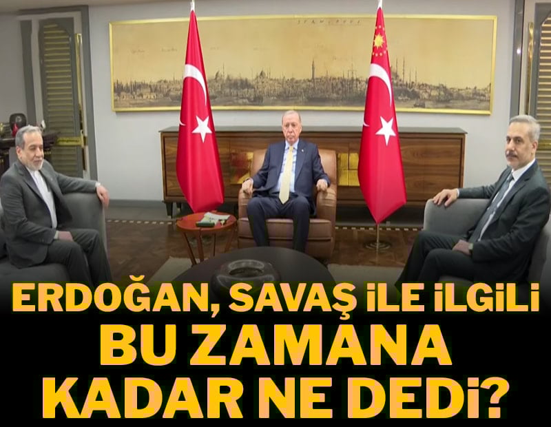 Erdoğan, savaş ile ilgili bu zamana kadar ne dedi?