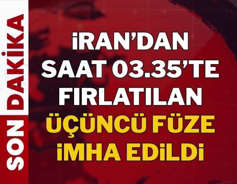 Son dakika: İran'dan ateşlenen üçüncü füze  havada imha edildi