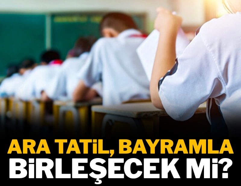 Bayram tatili ne zaman, 2. dönem ara tatil bayramla birleşecek mi 2026?